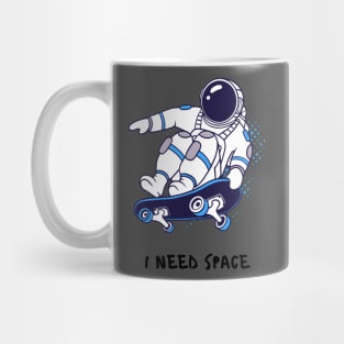 I NEED SPACE SKATERS Mug